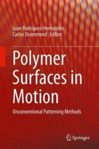 Carte Polymer Surfaces in Motion Juan Rodríguez-Hernández