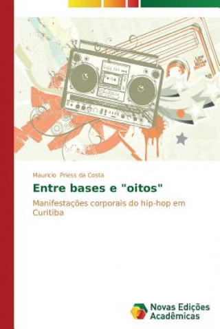 Boek Entre bases e oitos Priess Da Costa Mauricio