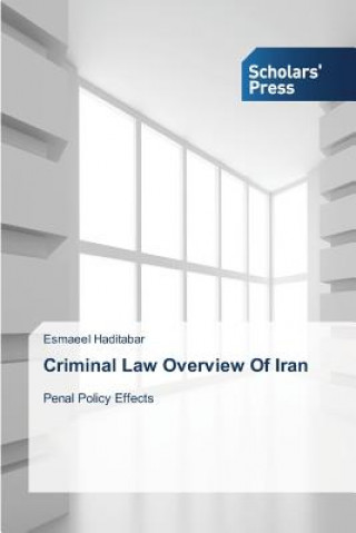 Książka Criminal Law Overview Of Iran Haditabar Esmaeel