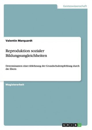 Kniha Reproduktion sozialer Bildungsungleichheiten Valentin Marquardt