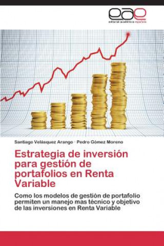 Buch Estrategia de inversion para gestion de portafolios en Renta Variable Velasquez Arango Santiago