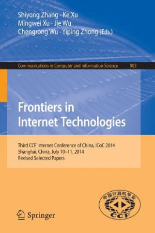 Könyv Frontiers in Internet Technologies Shiyong Zhang