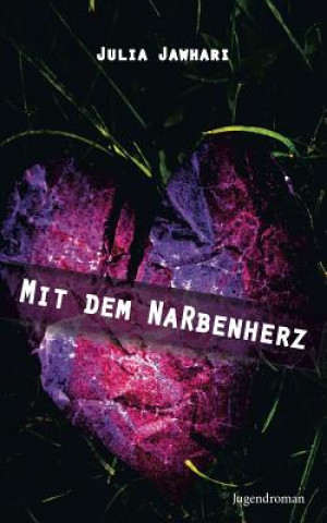 Книга Mit dem Narbenherz Julia Jawhari