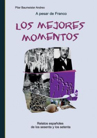 Kniha pesar de Franco... Los mejores momentos Pilar Baumeister Andreo