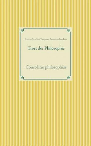 Книга Trost der Philosophie Anicius M T S Boethius