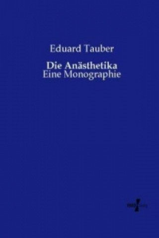 Kniha Die Anästhetika Eduard Tauber