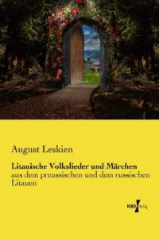 Kniha Litauische Volkslieder und Märchen August Leskien