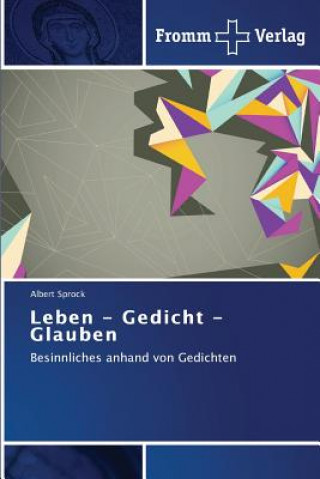 Könyv Leben - Gedicht - Glauben Sprock Albert