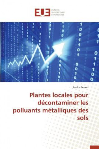 Kniha Plantes Locales Pour D contaminer Les Polluants M talliques Des Sols Senou-I