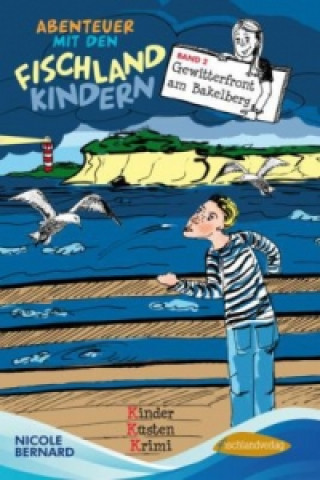 Kniha Abenteuer mit den Fischland Kindern - Gewitterfront am Bakelberg Nicole Bernard