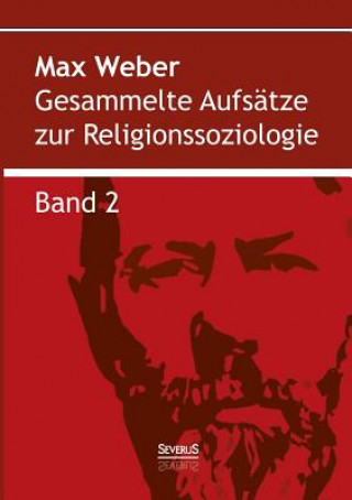 Könyv Gesammelte Aufsatze zur Religionssoziologie. Band 2 Weber