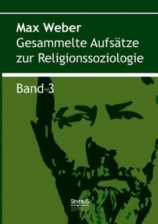 Carte Gesammelte Aufsatze zur Religionssoziologie. Band 3 Weber