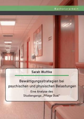 Livre Bewaltigungsstrategien bei psychischen und physischen Belastungen Sarah Wuttke