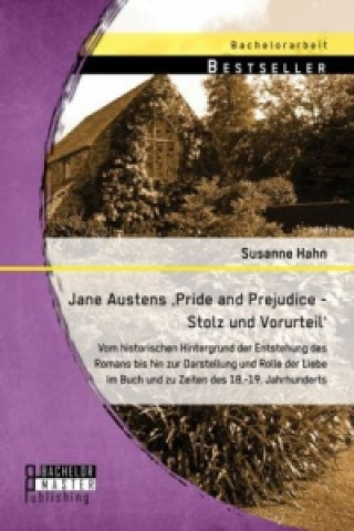 Kniha Jane Austens 'Pride and Prejudice - Stolz und Vorurteil' Susanne Hahn