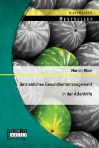 Carte Betriebliches Gesundheitsmanagement in der Altenhilfe Marion Blum