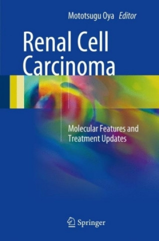 Könyv Renal Cell Carcinoma Mototsugu Oya