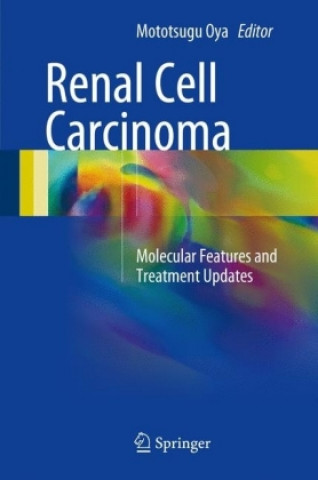 Kniha Renal Cell Carcinoma Mototsugu Oya