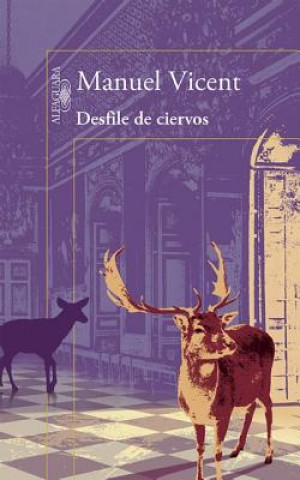 Kniha Desfile De Ciervos MANUEL VICENT
