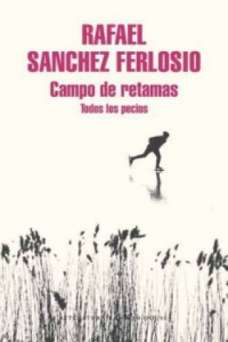 Kniha Campo De Retamas (Todos Los Pecios) RAFAEL SANCHEZ FERLOSIO