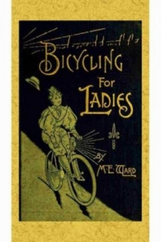 Книга Bicycling for Ladies Maria Ward