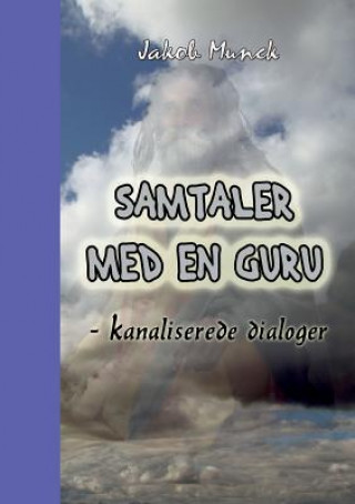 Книга Samtaler med en Guru Jakob Munck