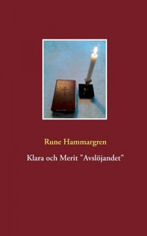 Kniha Klara och Merit Avsloejandet Rune Hammargren