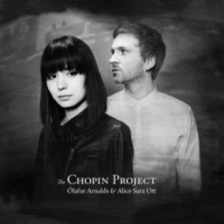 Audio The Chopin Project, 1 Audio-CD Olafur/Ott Arnalds