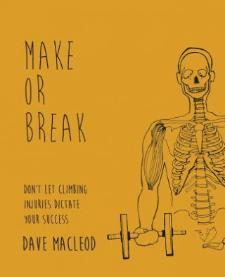 Kniha Make or Break Dave MacLeod