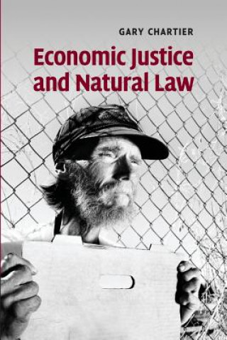 Knjiga Economic Justice and Natural Law Gary Chartier