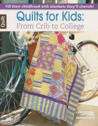 Könyv Quilts for Kids Leisure Arts