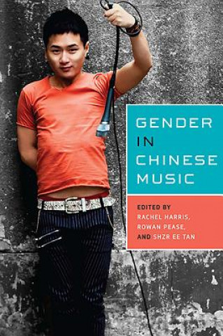 Book Gender in Chinese Music Rachel Harris