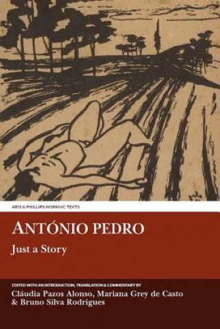 Carte Antonio Pedro: Just a Story Cláudia Pazos Alonso