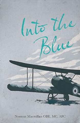 Книга Into the Blue Norman Macmillan