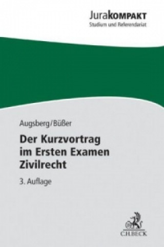 Könyv Der Kurzvortrag im Ersten Examen Zivilrecht Steffen Augsberg