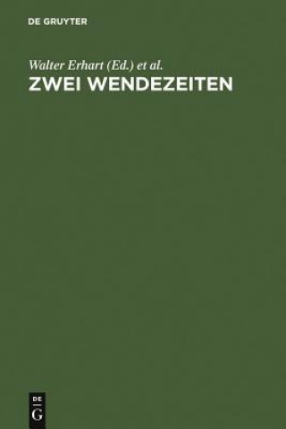 Könyv Zwei Wendezeiten Walter Erhart
