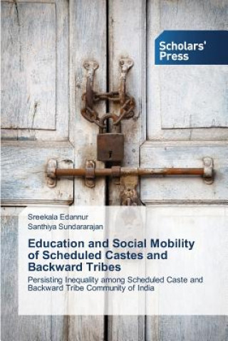 Könyv Education and Social Mobility of Scheduled Castes and Backward Tribes Edannur Sreekala