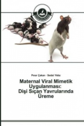Könyv Maternal Viral Mimetik Uygulanmas&#305; Pinar Çakan