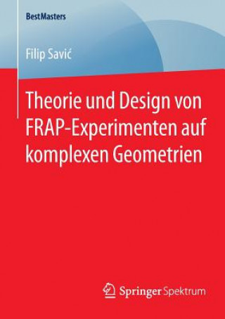 Carte Theorie Und Design Von Frap-Experimenten Auf Komplexen Geometrien Filip Savic