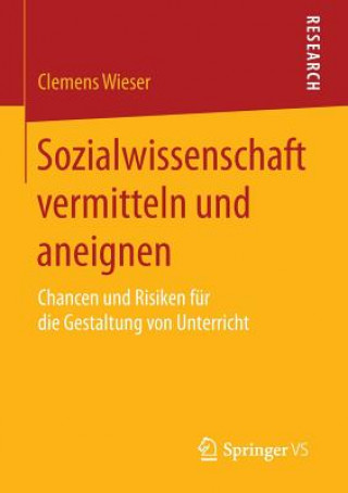 Kniha Sozialwissenschaft Vermitteln Und Aneignen Clemens Wieser