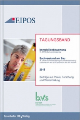 Book Tagungsband der EIPOS-Sachverständigentage Immobilienbewertung und Sachverstand am Bau 2015 