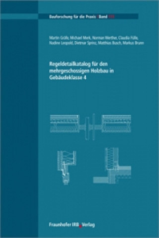 Kniha Regeldetailkatalog für den mehrgeschossigen Holzbau in Gebäudeklasse 4 Martin Gräfe