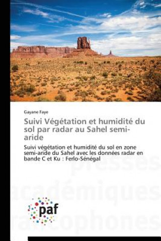 Carte Suivi Vegetation Et Humidite Du Sol Par Radar Au Sahel Semi-Aride Faye-G