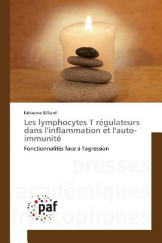Kniha Les Lymphocytes T Regulateurs Dans l'Inflammation Et l'Auto-Immunite Billiard-F