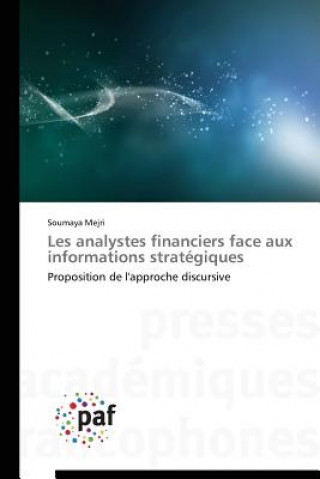 Könyv Les Analystes Financiers Face Aux Informations Strategiques Mejri-S
