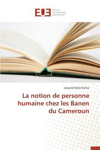 Könyv Notion de Personne Humaine Chez Les Banen Du Cameroun Belika-L