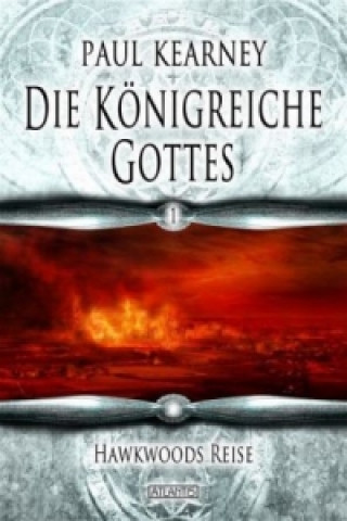 Kniha Die Königreiche Gottes - Hawkwoods Reise Paul Kearney