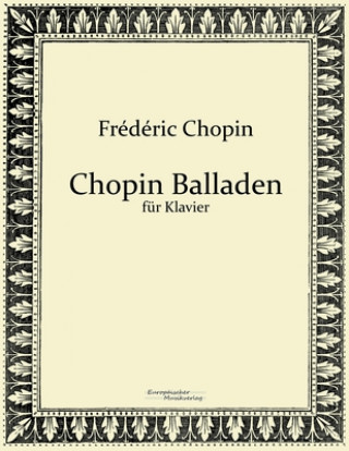 Kniha Chopin Balladen Frederic Chopin