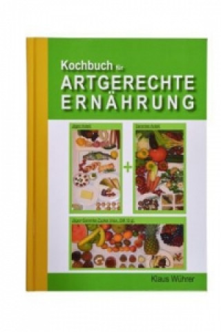 Buch Prophylaxe und Therapie durch Artgerechte Ernährung, 2 Teile Klaus Wührer