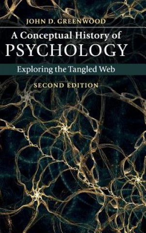 Könyv Conceptual History of Psychology John D. Greenwood