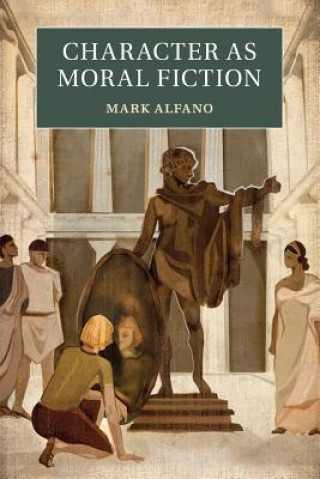 Buch Character as Moral Fiction Mark Alfano